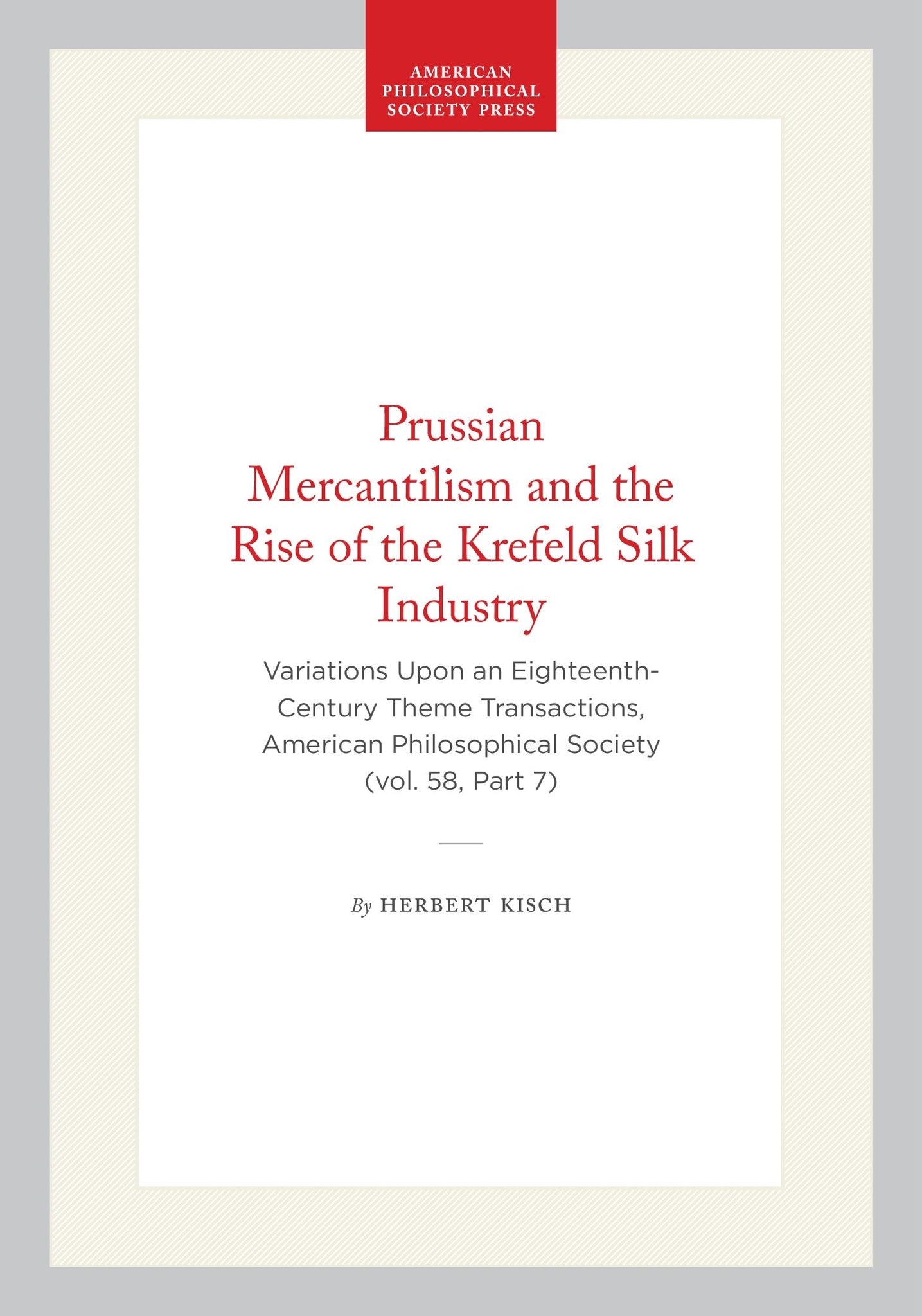 Prussian Mercantilism and the Rise of the Krefeld Silk Industry